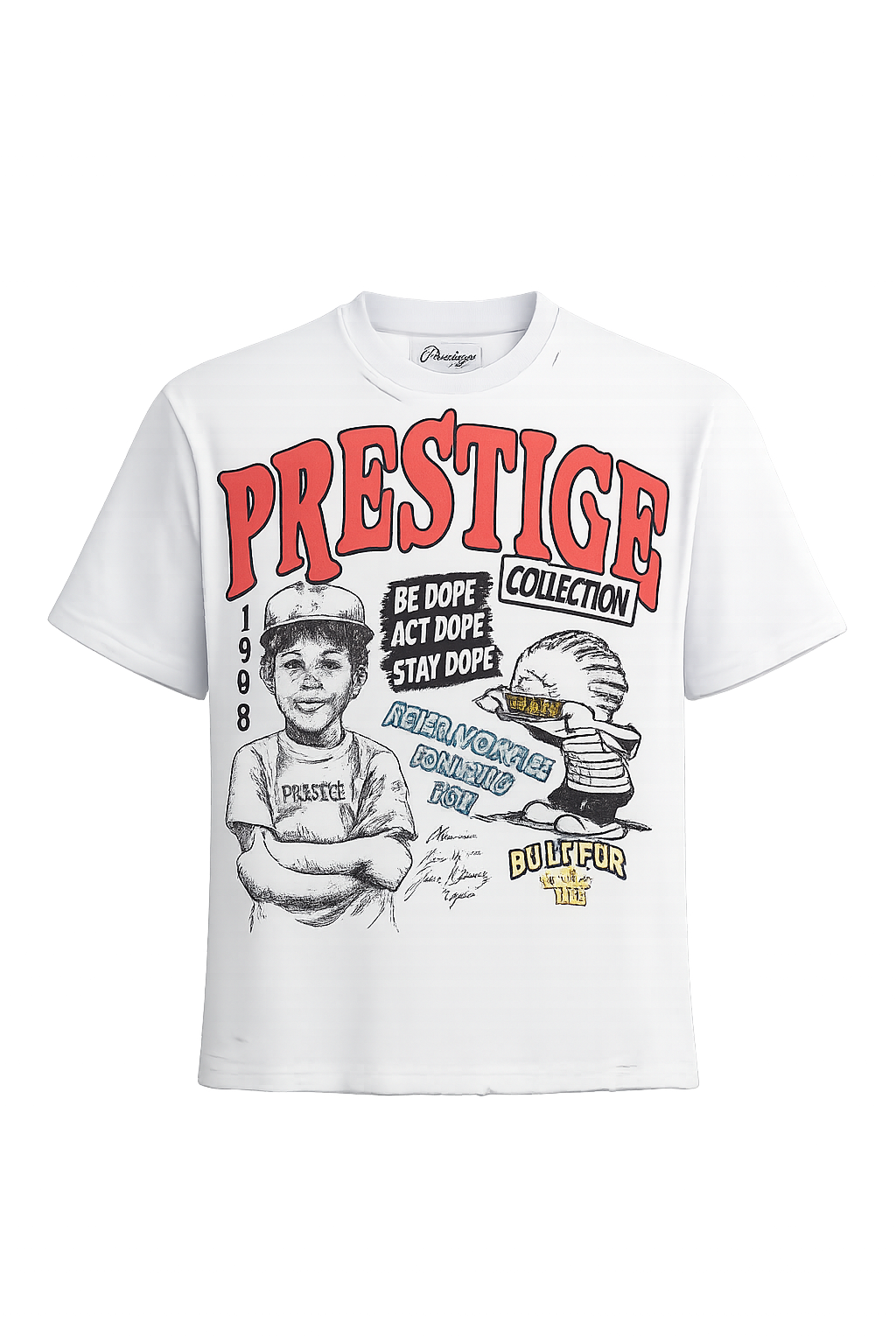 Prestige Be Dope Tee